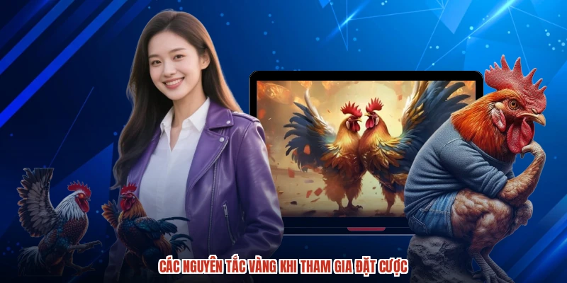 Các nguyên tắc vàng khi tham gia đặt cược