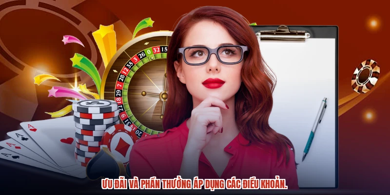 Ưu đãi và phần thưởng áp dụng các điều khoản.
